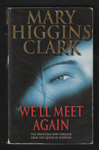 We'll Meet Again By Mary Higgins Clark