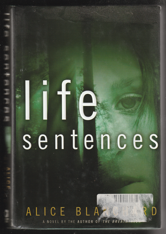 Life Sentences By Alice Blanchard