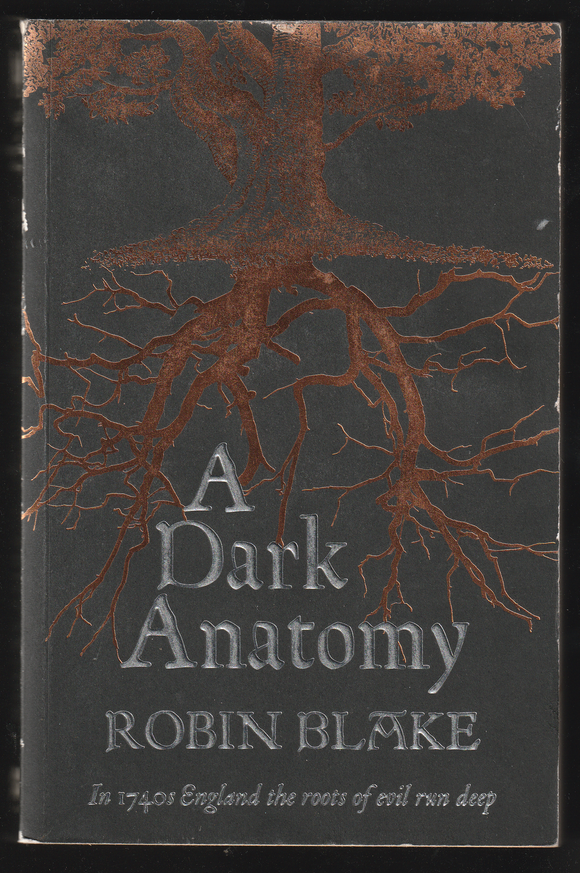 A Dark Anatomy By Robin Blake