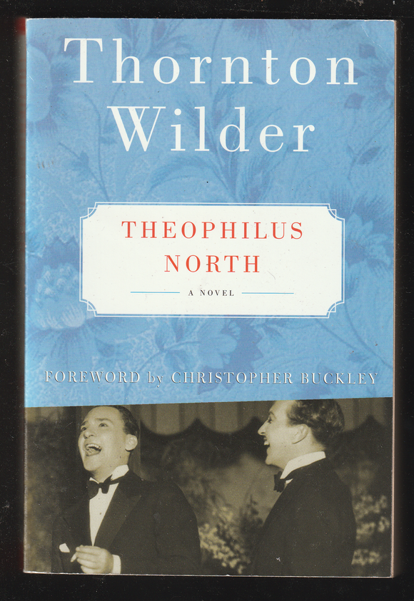 Theophilus North By Thornton Wilder