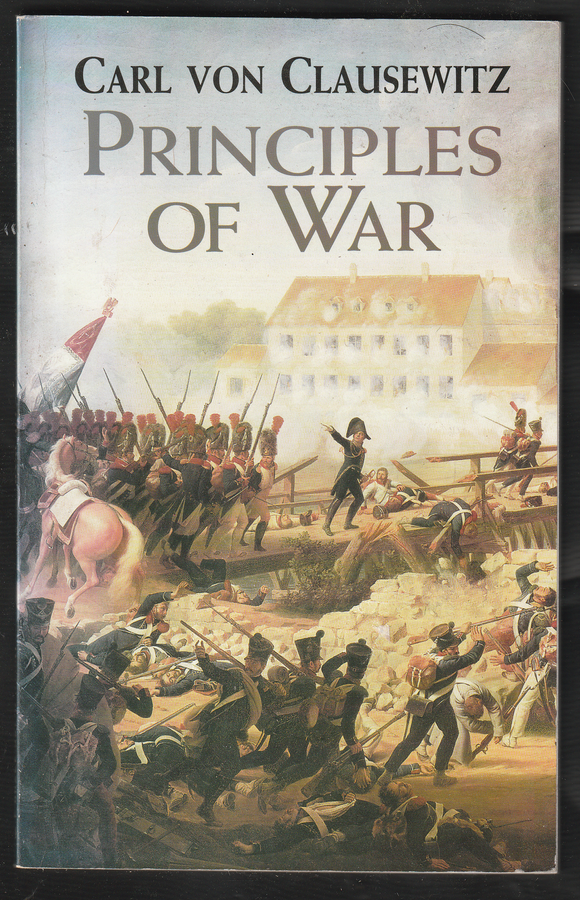 Principles Of War By Carl Von Clausewitz