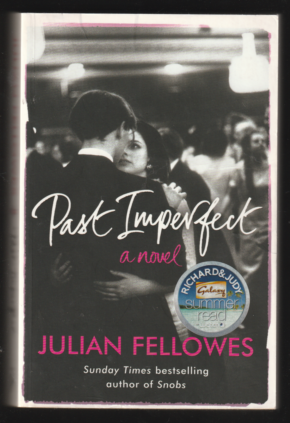 Past Imperfect By Julian Fellowes