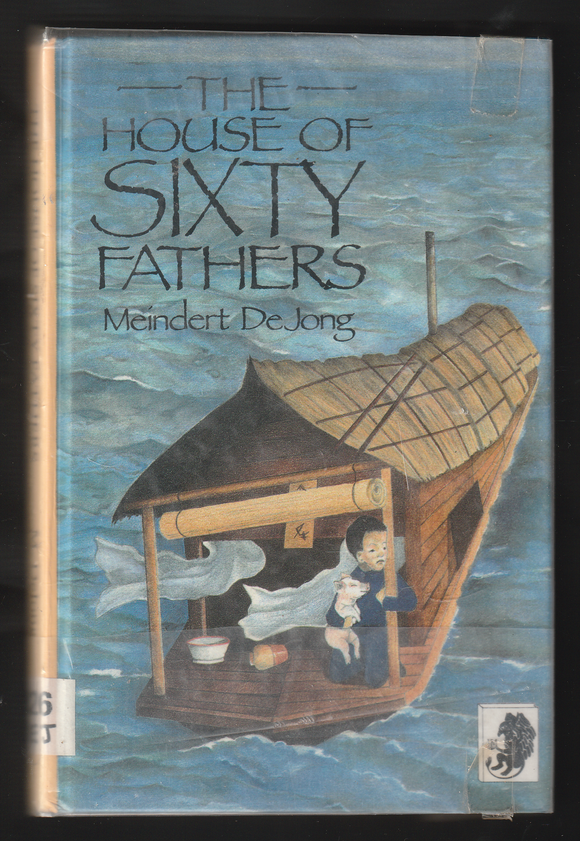 The House Of Sixty Fathers By Meindert De Jong