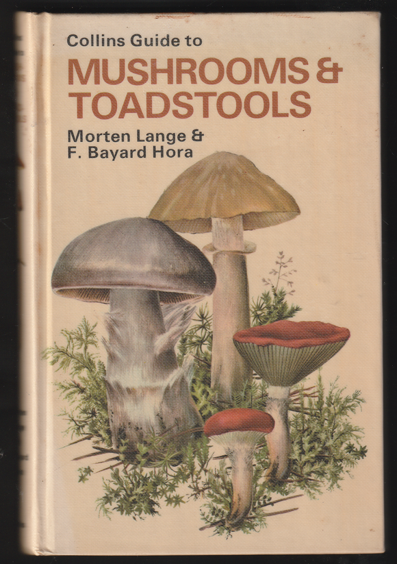 Collins Guide To Mushrooms & Toadstools By Morten Lange & F. Bayard Hora