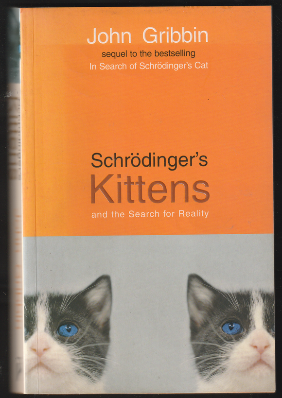 Schrodinger's Kittens By John Gribbin