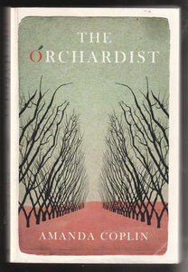 The Orchardist By Amanda Coplin