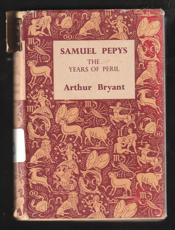 Samuel Pepys The Years Of Peril By Arthur Bryant