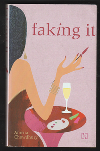 Faking It By Amrita Chowdhury