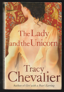 The Lady And The Unicorn By Tracy Chevalier