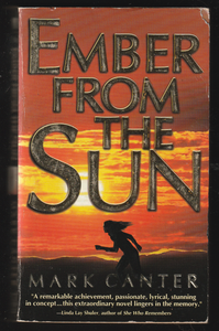 Ember From The Sun By Mark Canter