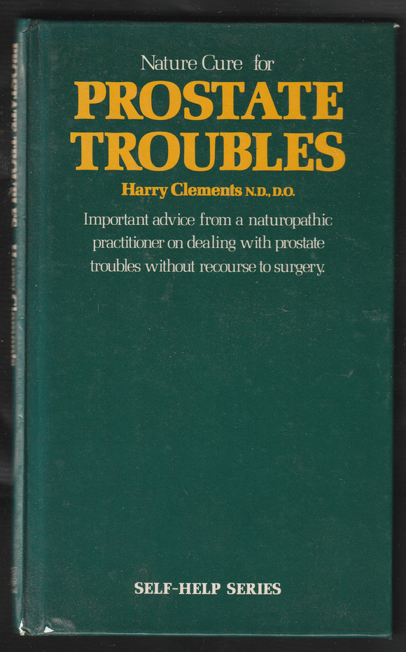 Nature Cure Fore Prostate Troubles By Harry Clements