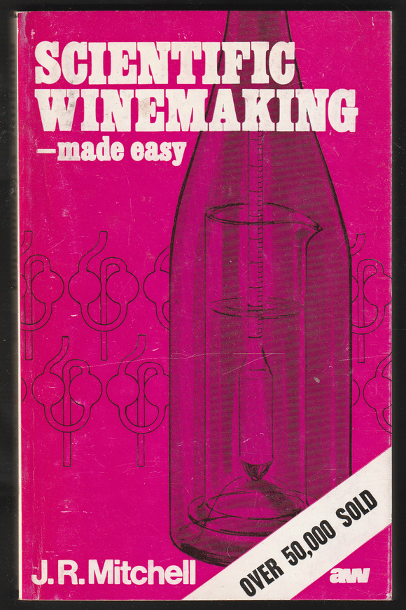 Scientific Winemaking Made Easy By J. R. Mitchell