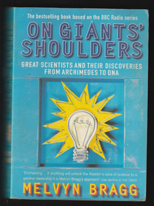 On Giant's Shoulders By Melvyn Bragg