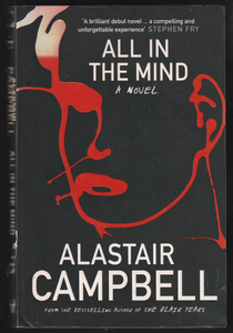 All In The Mind By Alastair Campbell