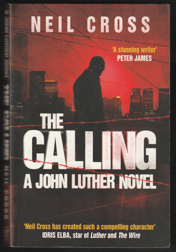 The Calling A John Luther Novel By Neil Cross