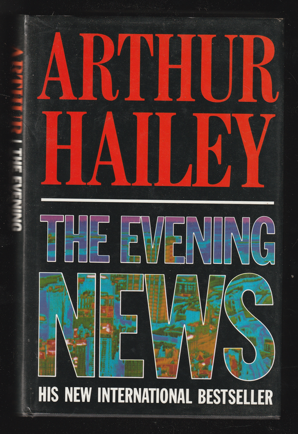 The Evening News by Arthur Hailey