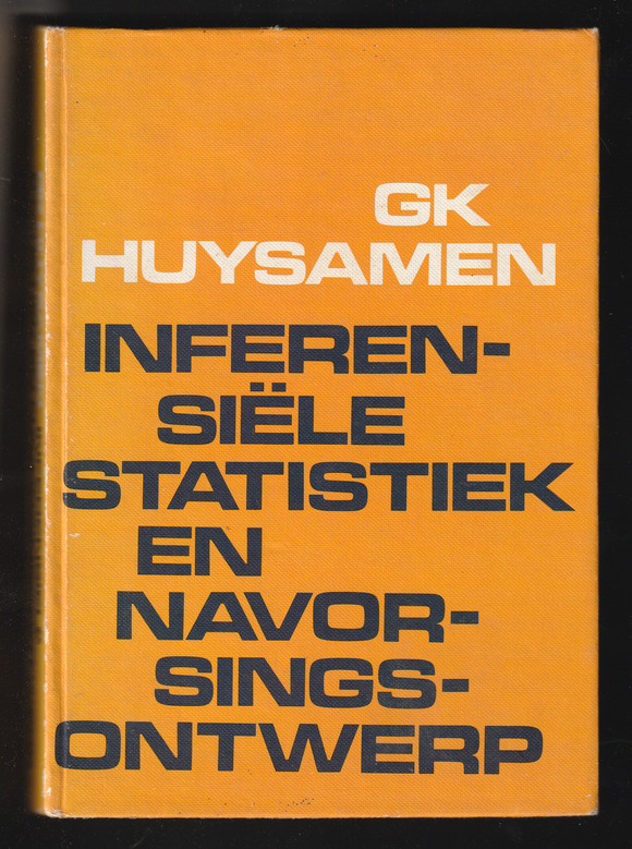 Inferensiele Statistiek en Navorsingsontwerp by GK Huysamen