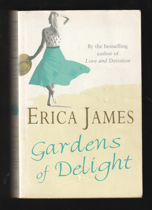 Gardens of Delight by Erica James