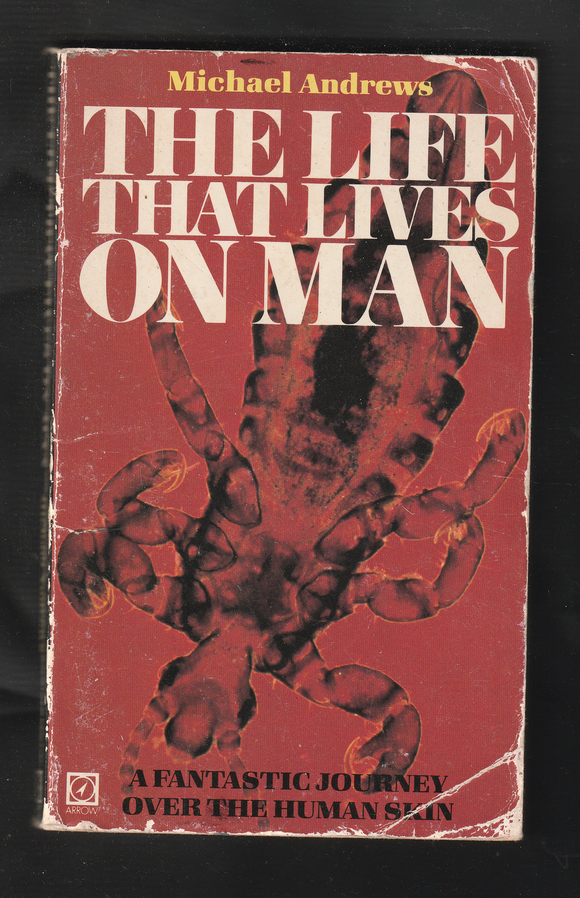 The Life That Lives On Man by Michael Andrews
