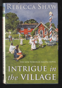 Intrigue in the Village by Rebecca Shaw