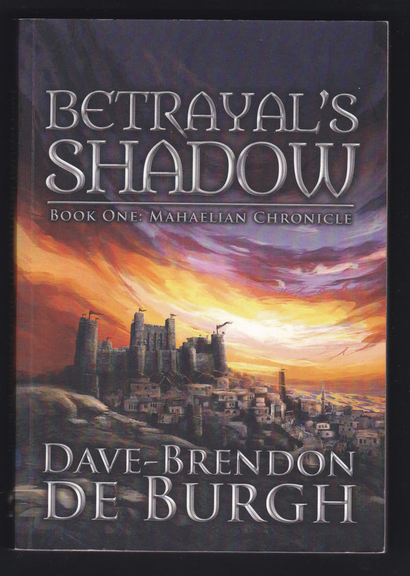 Betrayal's Shadow (Book One: Mahaelian Chronicle)