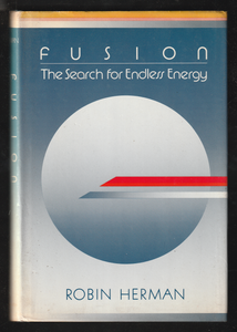 The Search for Endless Energy by Robin Herman