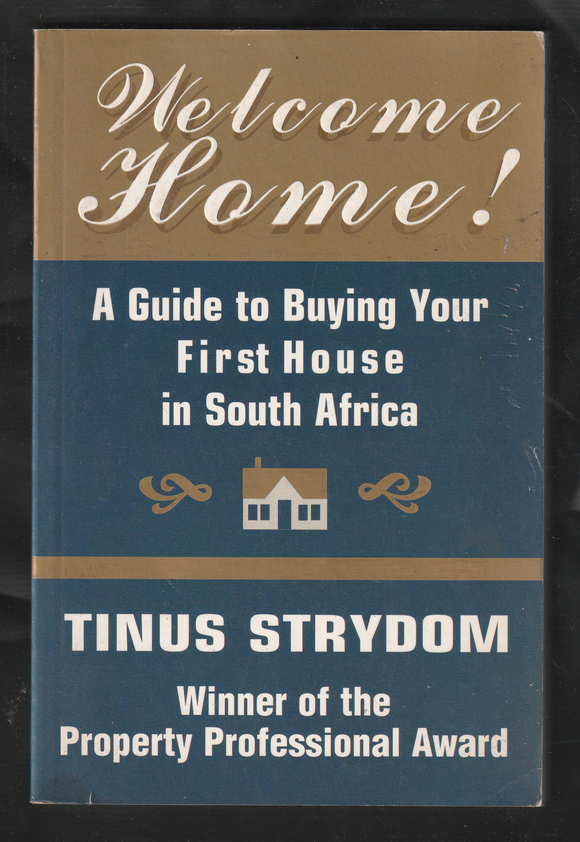 Welcome Home by Tinus Strydom