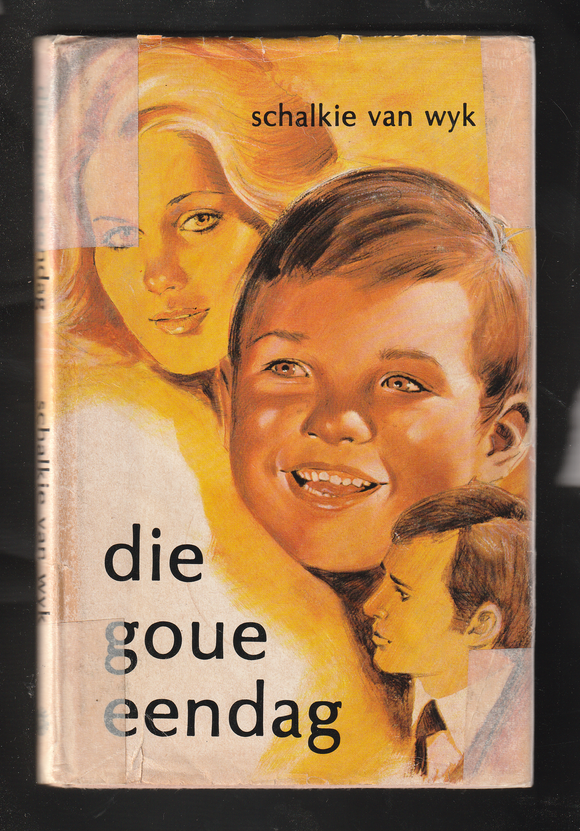 Die Goue Eendag by Schalkie van Wyk