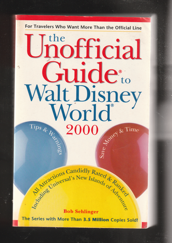 The Unofficial Guide to Walt Disney World 2000