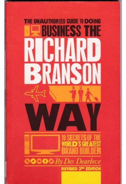 The unauthorized guide to doing Business the Richard Branson way