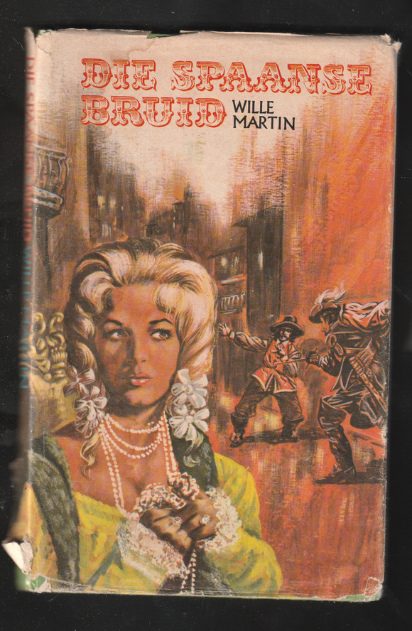Die Spaanse Bruid by Wille Martin
