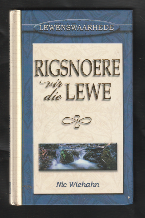Rigsnoere vir die Lewe by Nic Wiehahn