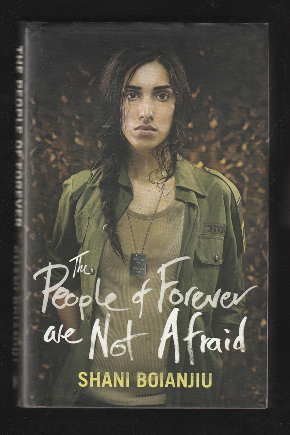 The People of Forever are not Afraid by Shani Boianjiu