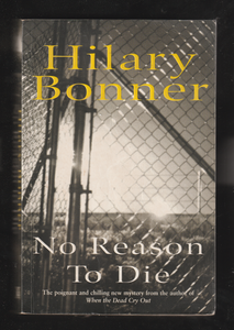 No Reason To Die by Hilary Bonner