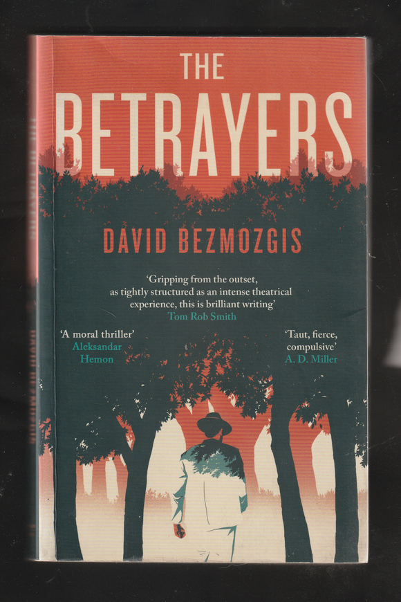 The Betrayers by David Bezmozgis