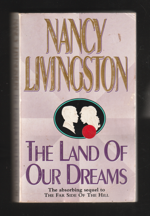 The Land of Dreams by Nancy Livingston