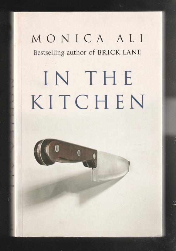 In the Kitchen by Monica Ali
