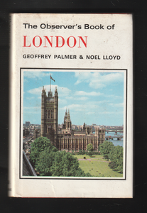 The Observers Book of London by Geoffrey Palmer & Noel Lloyd