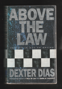 Above the Law by Dexter Dias