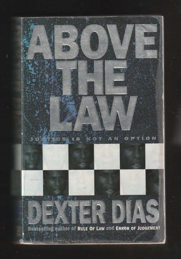 Above the Law by Dexter Dias