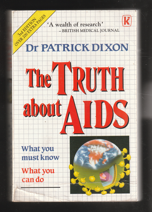 The Truth About Aids by Dr Patrick Dixon