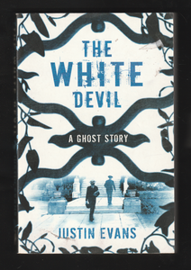 The White Devil by Justin Evans