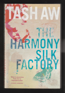 The Harmony Silk Factory by Tash Aw
