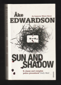 Sun and Shadow by Ake Edwardson
