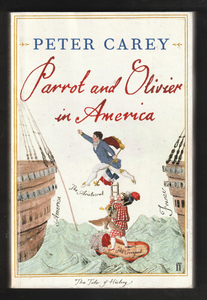 Parrot and Olivier In America by Peter Carey