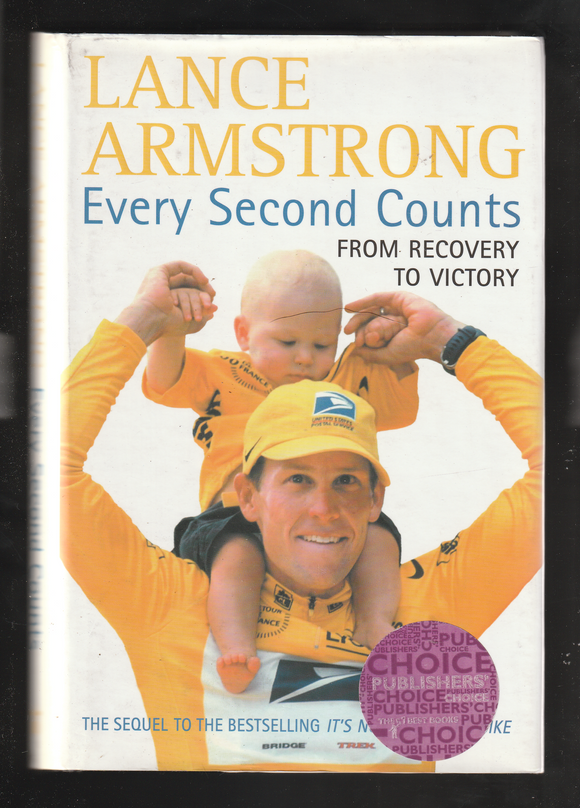 Every Secong Counts by Lance Armstrong