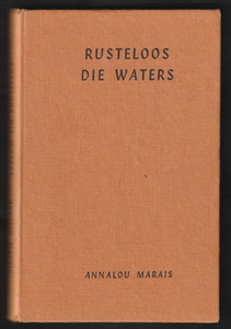 Rusteloos Die Waters By Annalou Marais