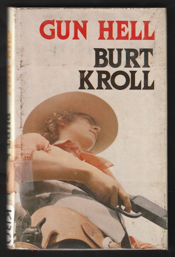 Gun Hell By Burt Kroll