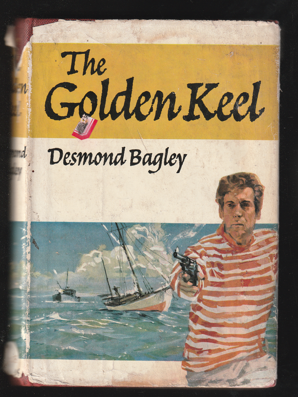 The Golden Keel By Desmond Bagley