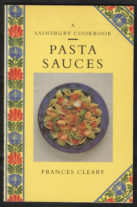 Pasta Sauces By Frances Cleary